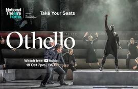 El Teatro Nacional de Londres ofrece una función gratuita de Otelo, que será transmitida por YouTube.