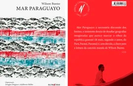 Mar Paraguayo, de Wilson Bueno (Edición conmemorativa, Iluminuras, 2022)