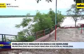 Video: Emblemático mirador de Itá Pytã Punta en riesgo de derrumbe