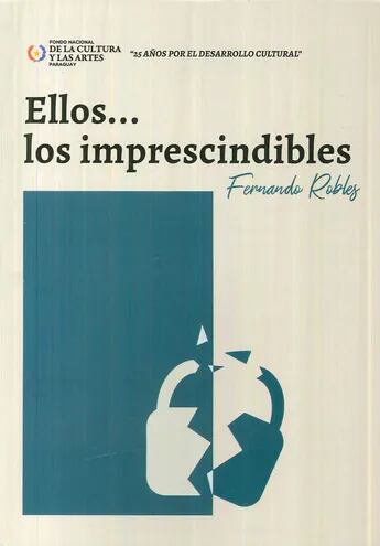 Fernando Robles presenta a "Ellos Los Imprescindibles".