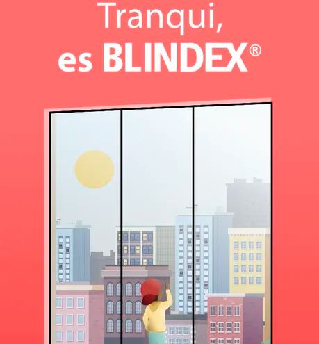 Blindex Templado; en caso de rotura, lo hace en pequeños fragmentos sin aristas filosas, evitando heridas cortantes o lacerantes a las personas.