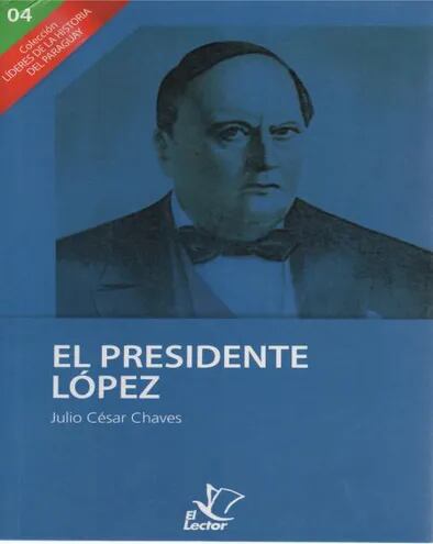 El presidente López.