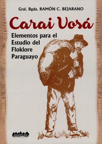 Portada de la tercera edición del libro "Carai Vosá", que será presentada hoy en el local de la Asociación Indigenista del Paraguay.