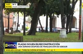 Plazas siguen en reconstrucción