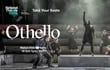 El Teatro Nacional de Londres ofrece una función gratuita de Otelo, que será transmitida por YouTube.