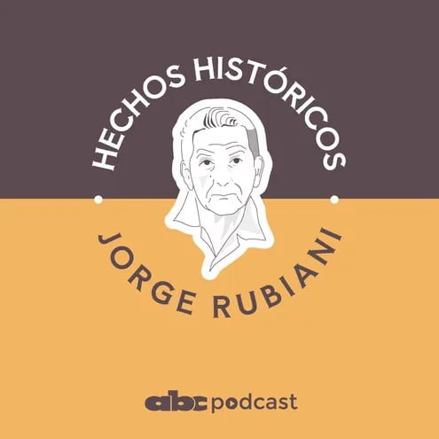 Hechos Históricos con Jorge Rubiani.