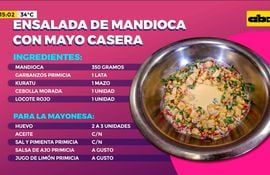 ¡A cocinar! Ensalada de mandioca con mayonesa casera