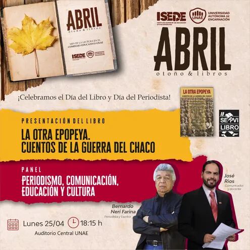Esta tarde, a las 18:15, el escritor y periodista Bernardo Neri Farina presentará el libro "La otra epopeya. Cuentos de la Guerra de Chaco", en la UNAE.
