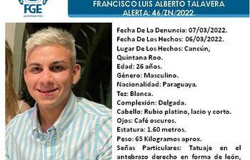 Información sobre Francisco Luis Alberto Talavera, de 26 años, divulgada por las autoridades de México para poder encontrarlo.
