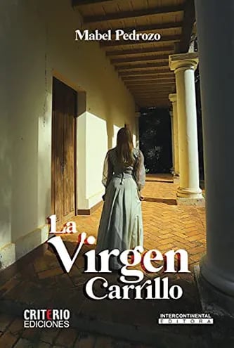 Portada del libro "La virgen Carrillo", la primera novela de la escritora Mabel Pedrozo.