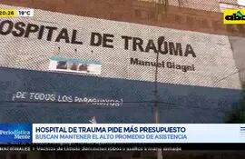 Hospital de trauma exige aumento presupuestario