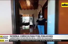 Dos médicos para 17 mil pobladores en Mcal. López