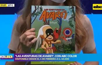 "Las aventuras de Avare`i", con ABC Color
