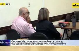 Video: Óscar Núñez condenado a 11 años de cárcel