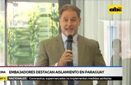 Embajadores destacan aislamiento en Paraguay