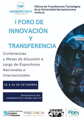 Expertos paraguayos y extranjeros participan en este I Foro de Innovación y Transferencia.