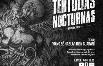 Afiche promocional de las Tertulias Nocturnas. Hoy el tema es: «Yo no sé hablar bien guaraní»