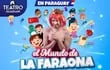 Imagen del afiche de "El mundo de la Faraona", el espectáculo del youtuber argentino Martín Cirio, que desató una polémica en redes sociales.