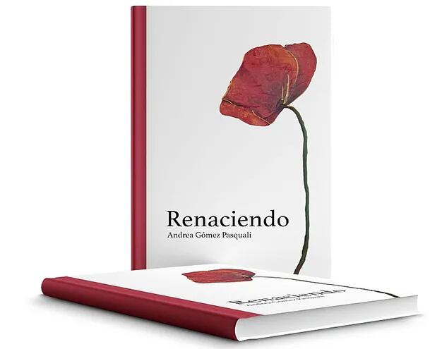 Portada del libro “Renaciendo”, que puede encontrarse en librerías de nuestro país como también para leer en formato digital.