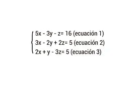 Sistema de tres ecuaciones lineales con tres incógnitas.