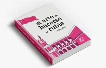 Portada del libro "El arte de hacerse la rubia", de Nilsa Maíz, una novela que busca inspirar a las mujeres a abrirse espacios en la política.
