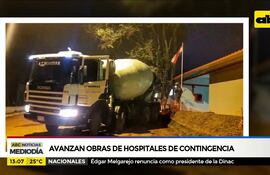 Avanzan obras de hospitales de contingencia