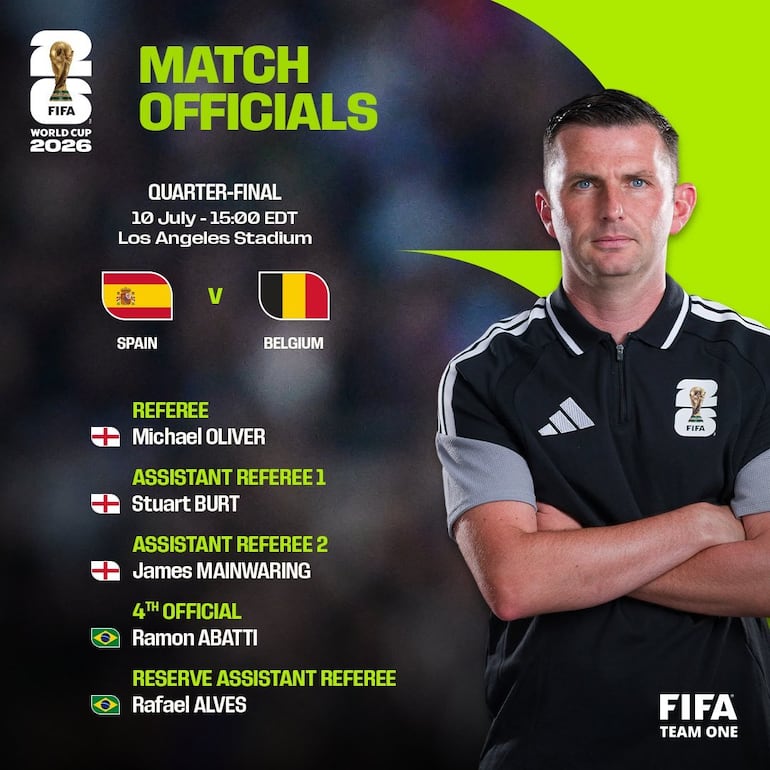 El árbitro Michael Oliver, de Inglaterra, encabezará el cuerpo arbitral en el duelo entre España y Bélgica, por los cuartos de final del Mundial 2026.