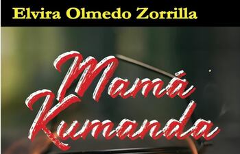Portada de "Mamá Kumanda", uno de los libros presentados por Elvira Olmedo Zorrilla.