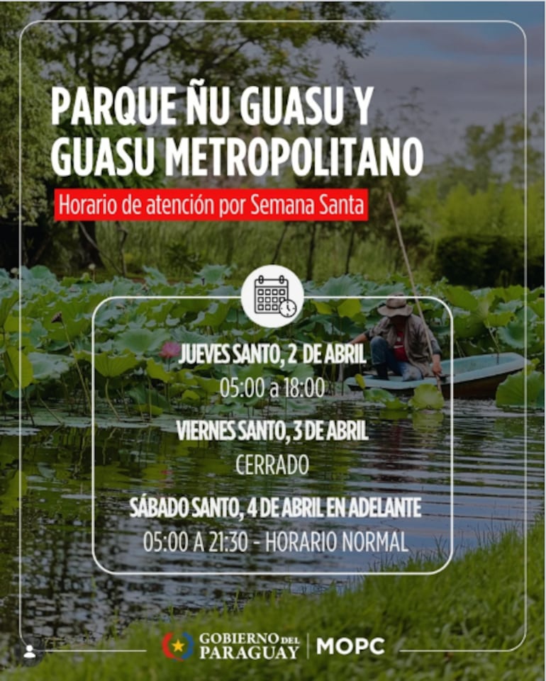 Horarios especiales por días feriados de la Semana Santa de los parques Ñu Guasú y Guasú Metropolitano.