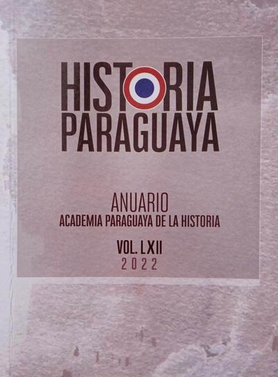 Anuario 2022 de la Academia Paraguaya de la Historia