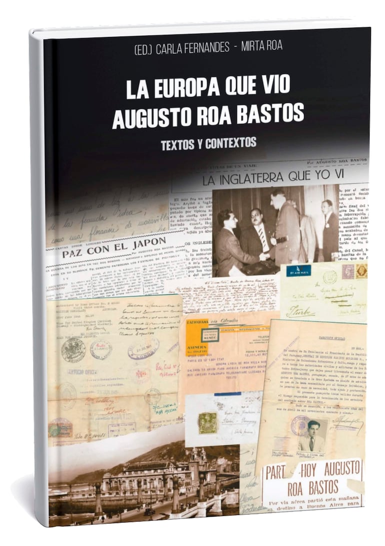 Portada del libro con texto y collage de documentos relacionados con Augusto Roa Bastos.