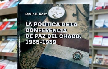 Leslie B. Rout: "La política de la Conferencia de Paz del Chaco, 1935 - 1939", Asunción, Intercontinental Editora, 2022.