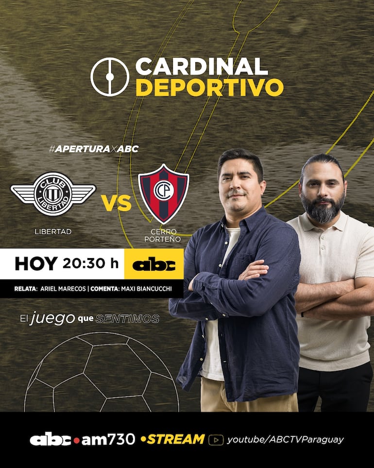 Sintoniza Libertad vs. Cerro Porteño por ABC Cardinal 730 AM y ABC Paraguay en Youtube.