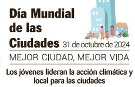 DÍA MUNDIAL DE LAS CIUDADES