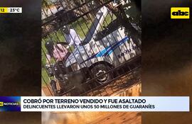 Video: Cobró por terreno vendido y fue asaltado