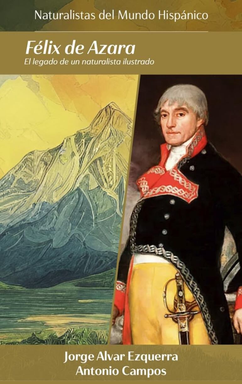 Portada del libro realizado por Jorge Alvar Ezquerra y Antonio Campos sobre Félix de Azara.
