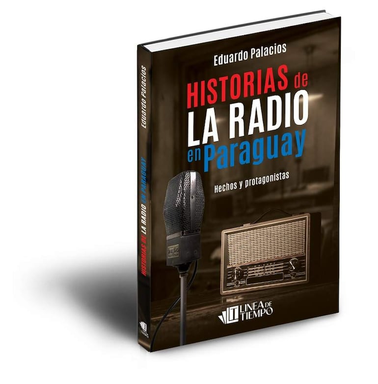 Portada del libro 'Historias de la Radio en Paraguay' con micrófono clásico y radio antiguo en colores rojo y azul.