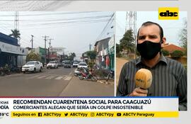 Comerciantes de Caaguazú cuestionan posibilidad de ir a cuarentena social