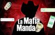 La mafia manda.