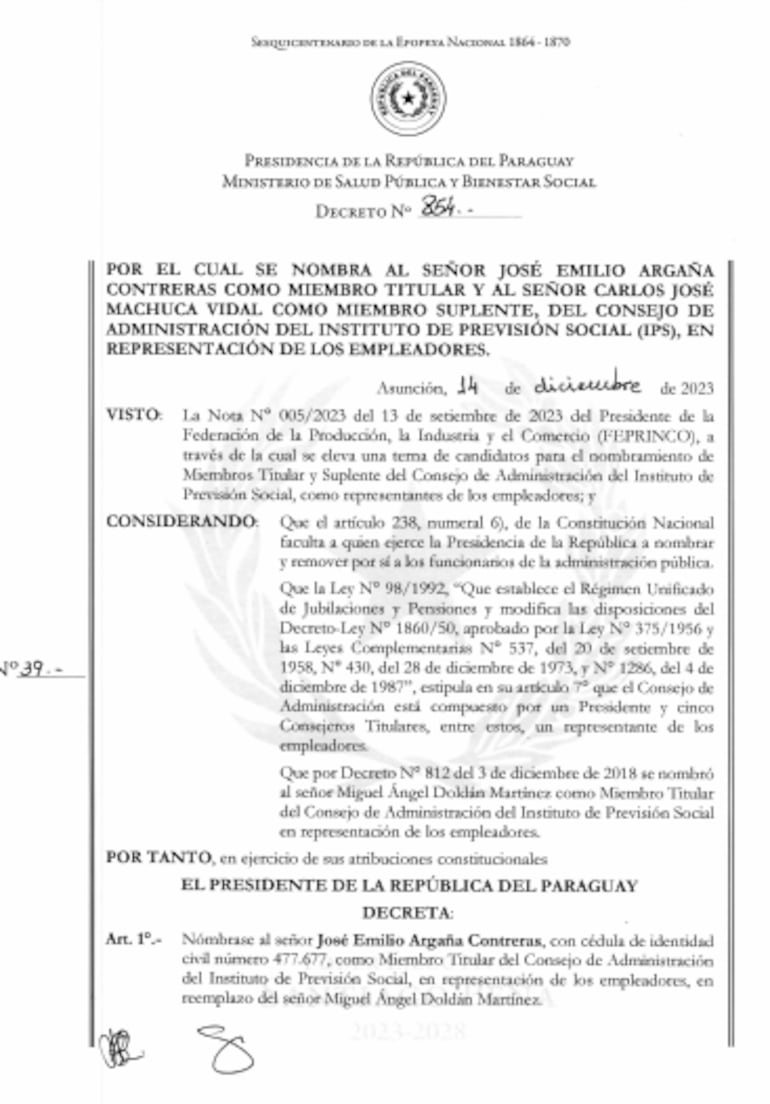 El presidente de la República, Santiago Peña, firmó el Decreto N° 854 por el cual nombra a José Emilio Argaña Contreras, como miembro titular del Consejo de Administración del IPS.