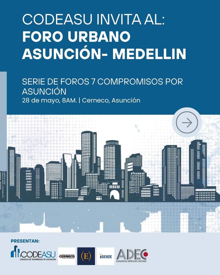 Cartel promocional del Foro Urbano Asunción-Medellín con fondo urbano, anunciando los 7 compromisos por Asunción.