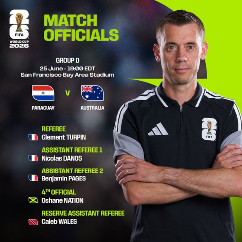 El equipo arbitral que tendrá a su cargo la conducción del encuentro entre Paraguay y Australia, por la segunda fecha del Grupo D del Mundial 2026.