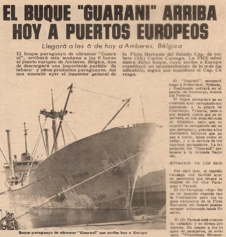 El buque Guaraní realizaba viajes desde 1968 hasta Europa llevando productos de exportación desde Asunción.