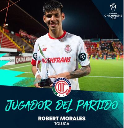 Robert Morales, la figura del partido de Toluca en la Concacaf Champions Cup
