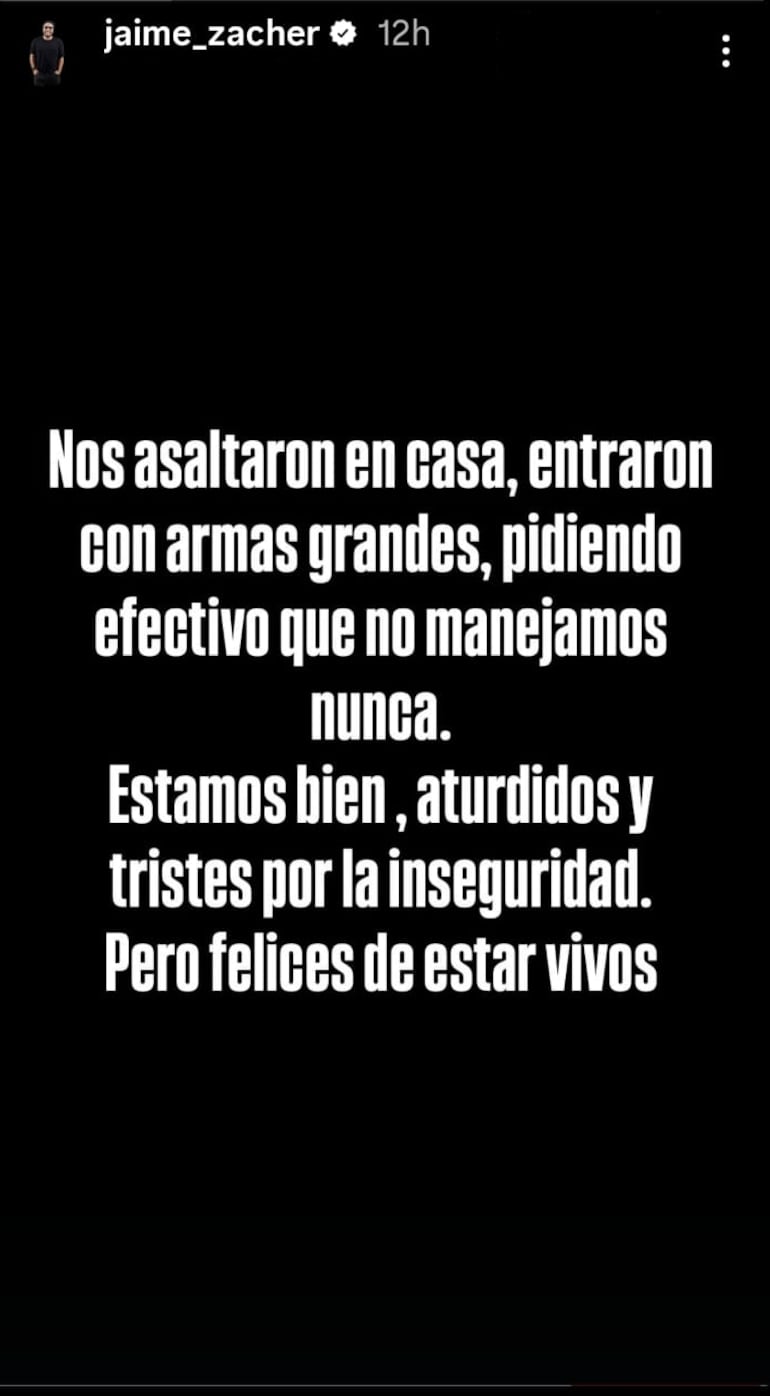 Publicación de Jaime Zacher sobre el robo que sufrió esta madrugada junto a su familia.