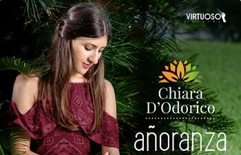 Chiara D'Odorico pone a consideración del público desde hoy su tercer disco "Añoranza".