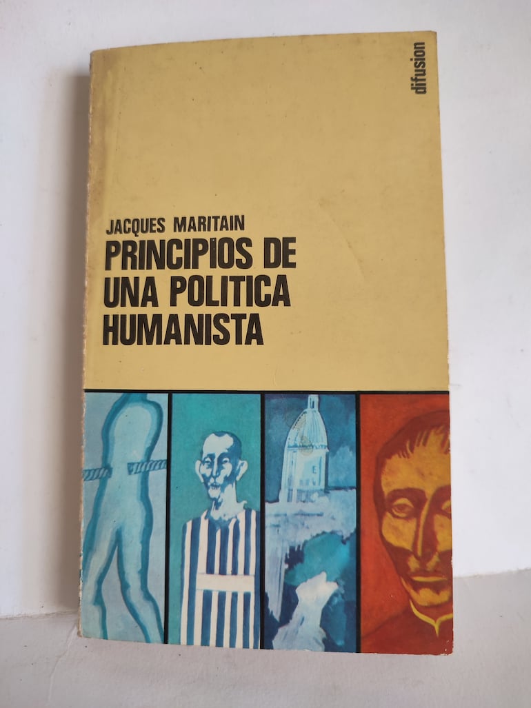 Jacques Maritain: Principios de una política humanista. Buenos Aires, Ed. Difusión, 1969.