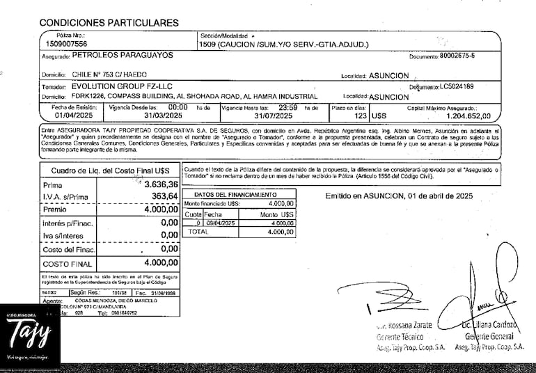 La póliza de fiel cumplimiento por US$ 1,2 millones, comprometida por la aseguradora Tajy y que aún no fue cobrada por Petropar tras la rescisión del contrato con la empresa Evolution Group FZ LLC.