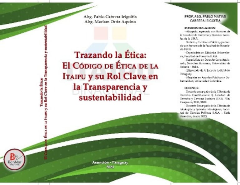 Libro sobre el código de ética de la Itaipú Binacional, publicado por Pablo Cabrera Irigoitia y Mariam Ortíz, ambos vinculados al caso de la Mafia de los Pagarés.