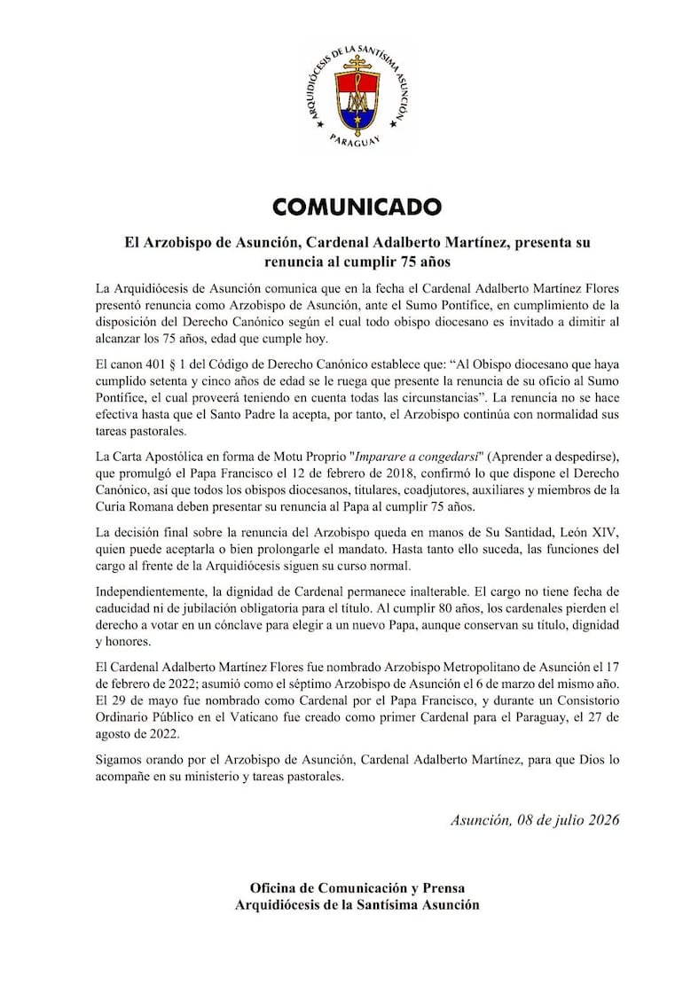 El Arzobispado de Asunción anunció, mediante un comunicado, que el cardenal Adalberto Martínez presentó renuncia hoy, al cumplir 75 años de edad.